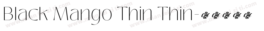 Black Mango Thin Thin字体转换